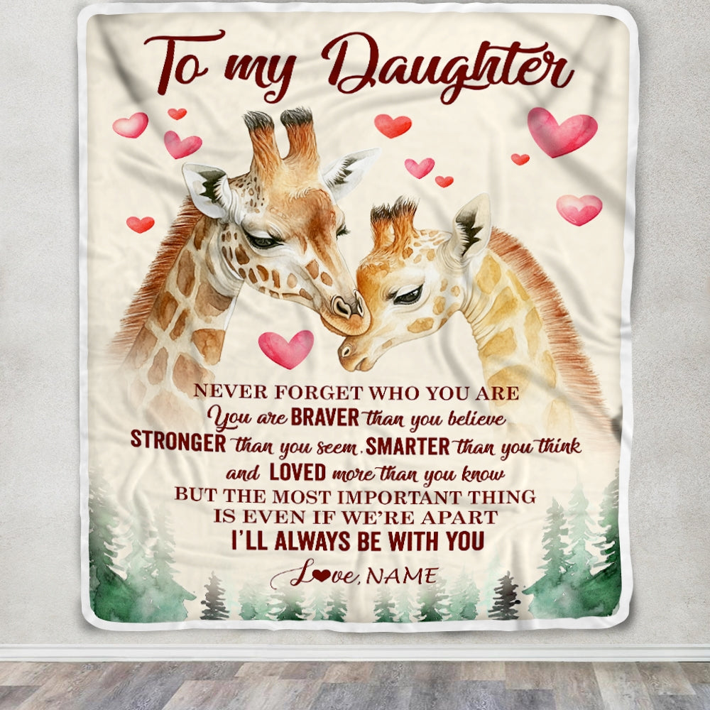 Personalized To My Daughter Blanket From Mom Dad Mother Never Forget Who Are You Giraffe Daughter Birthday Graduation Christmas Customized Fleece Blanket | siriusteestore