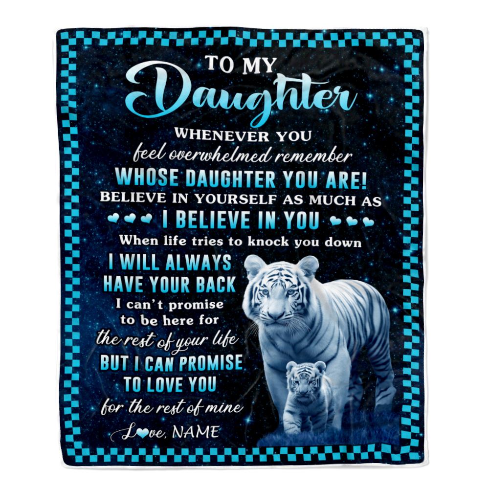 Personalized To My Daughter Blanket From Mom Dad Mother Whenever You Feel White Tiger Daughter Birthday Gifts Graduation Christmas Customized Fleece Blanket | siriusteestore
