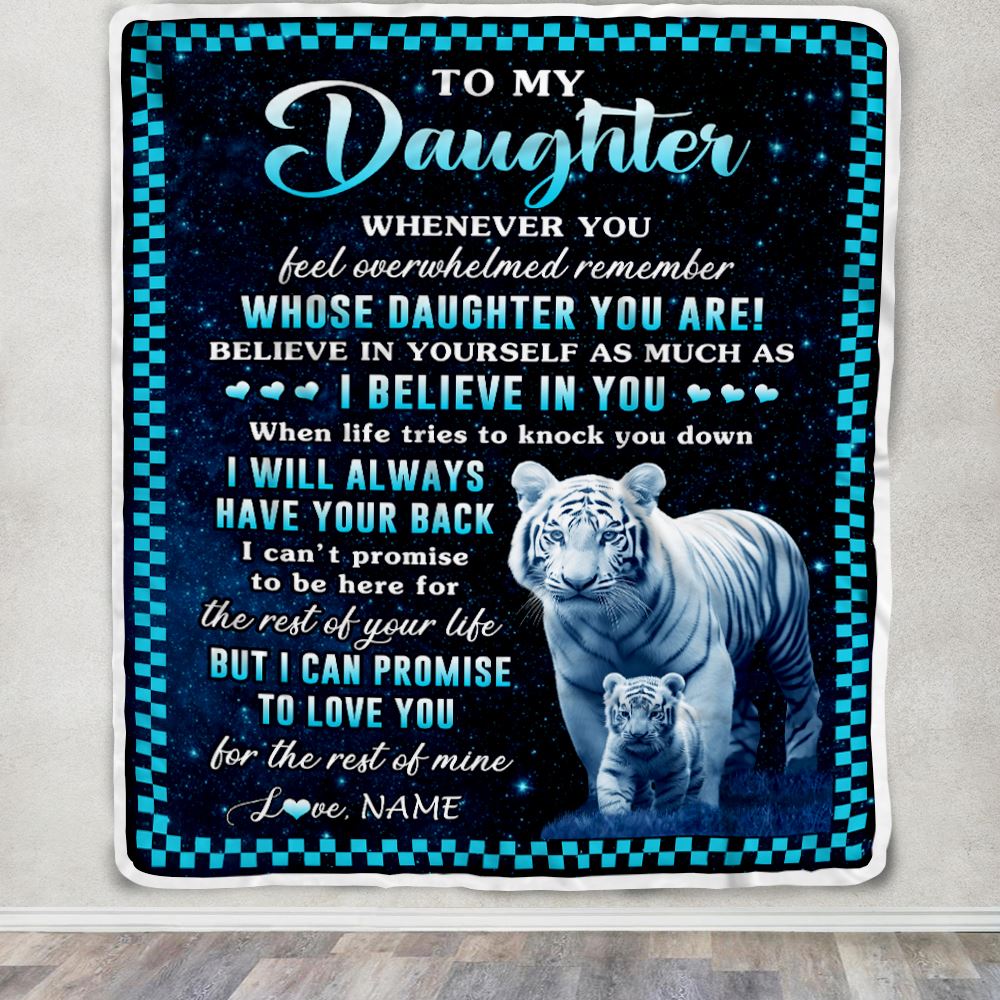 Personalized To My Daughter Blanket From Mom Dad Mother Whenever You Feel White Tiger Daughter Birthday Gifts Graduation Christmas Customized Fleece Blanket | siriusteestore