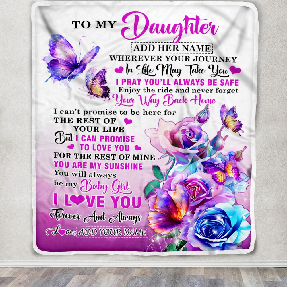 Personalized To My Daughter Blanket From Mom Dad Mother Wherever Your Journey In Life Butterfly Daughter Birthday Gifts Christmas Customized Fleece Blanket | siriusteestore