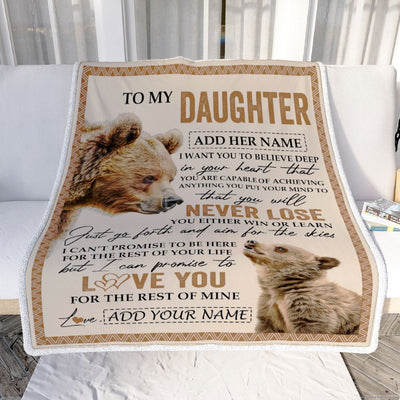 Personalized To My Daughter Blanket From Mom Dad Mother You Will Never Lose Bear Daughter Birthday Gifts Graduation Christmas Customized Fleece Throw Blanket | siriusteestore