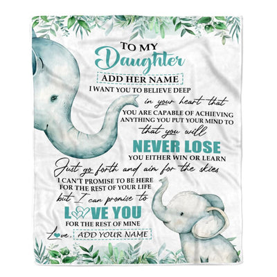 Personalized To My Daughter Blanket From Mom Dad Mother You Will Never Lose Elephant Daughter Birthday Gifts Graduation Christmas Customized Fleece Blanket | siriusteestore