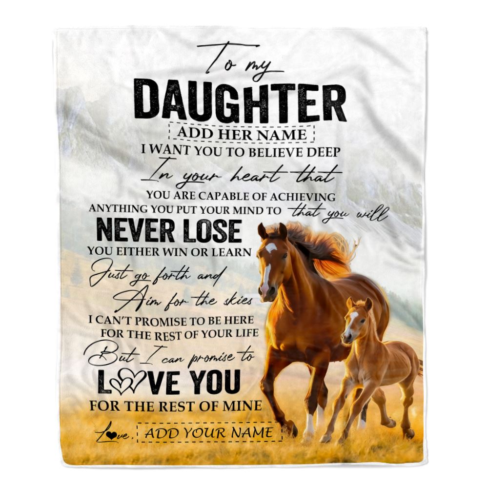 Personalized To My Daughter Blanket From Mom Dad Mother You Will Never Lose Horse Daughter Birthday Gifts Graduation Christmas Customized Fleece Throw Blanket | siriusteestore