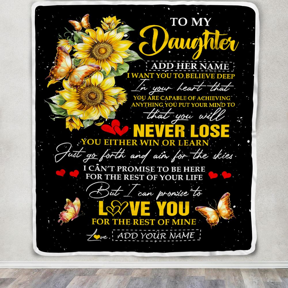 Personalized To My Daughter Blanket From Mom Dad Mother You Will Never Lose Sunflower Daughter Birthday Gifts Graduation Christmas Customized Fleece Blanket | siriusteestore