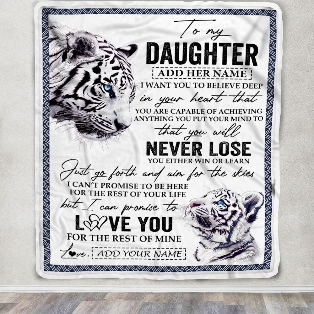 Personalized To My Daughter Blanket From Mom Dad Mother You Will Never Lose White Tiger Daughter Birthday Gifts Graduation Christmas Customized Fleece Blanket | siriusteestore