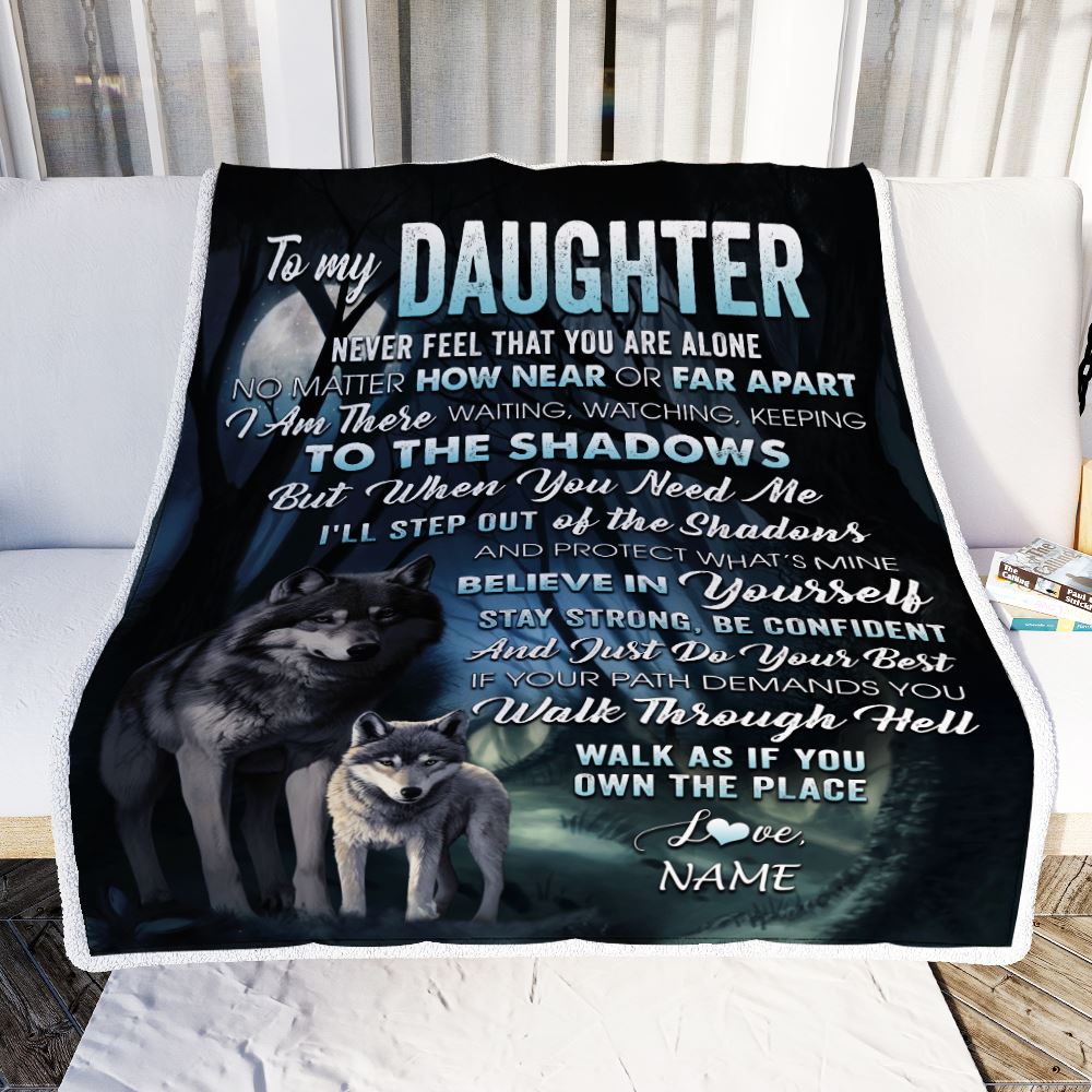 Personalized To My Daughter Blanket From Mom Dad Never Feel That You Are Alone Wolf Daughter Birthday Graduation Christmas Customized Gift Fleece Throw Blanket | siriusteestore