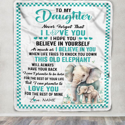 Personalized To My Daughter Blanket From Mom Dad This Old Elephant Love You Daughter Birthday Gifts Graduation Christmas Customized Fleece Throw Blanket | siriusteestore
