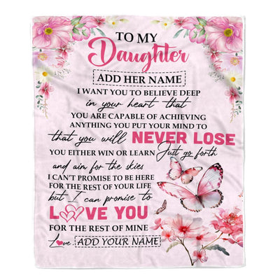 Personalized To My Daughter Blanket From Mom Dad You Will Never Lose Butterfly Daughter Birthday Gifts Graduation Christmas Customized Fleece Throw Blanket | siriusteestore