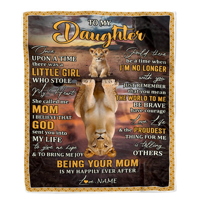 Personalized To My Daughter Blanket From Mom Lion Being Your Mom Is My Happily Ever Daughter Birthday Graduation Christmas Customized Fleece Throw Blanket | siriusteestore