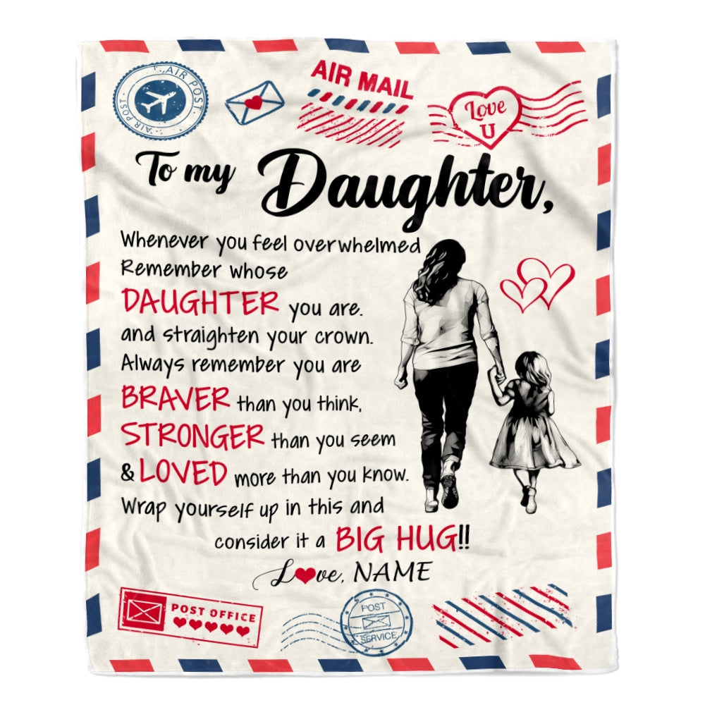 Personalized To My Daughter Blanket From Mom Mother Braver Stronger Loved Airmail Daughter Birthday Graduation Christmas Customized Fleece Throw Blanket | siriusteestore