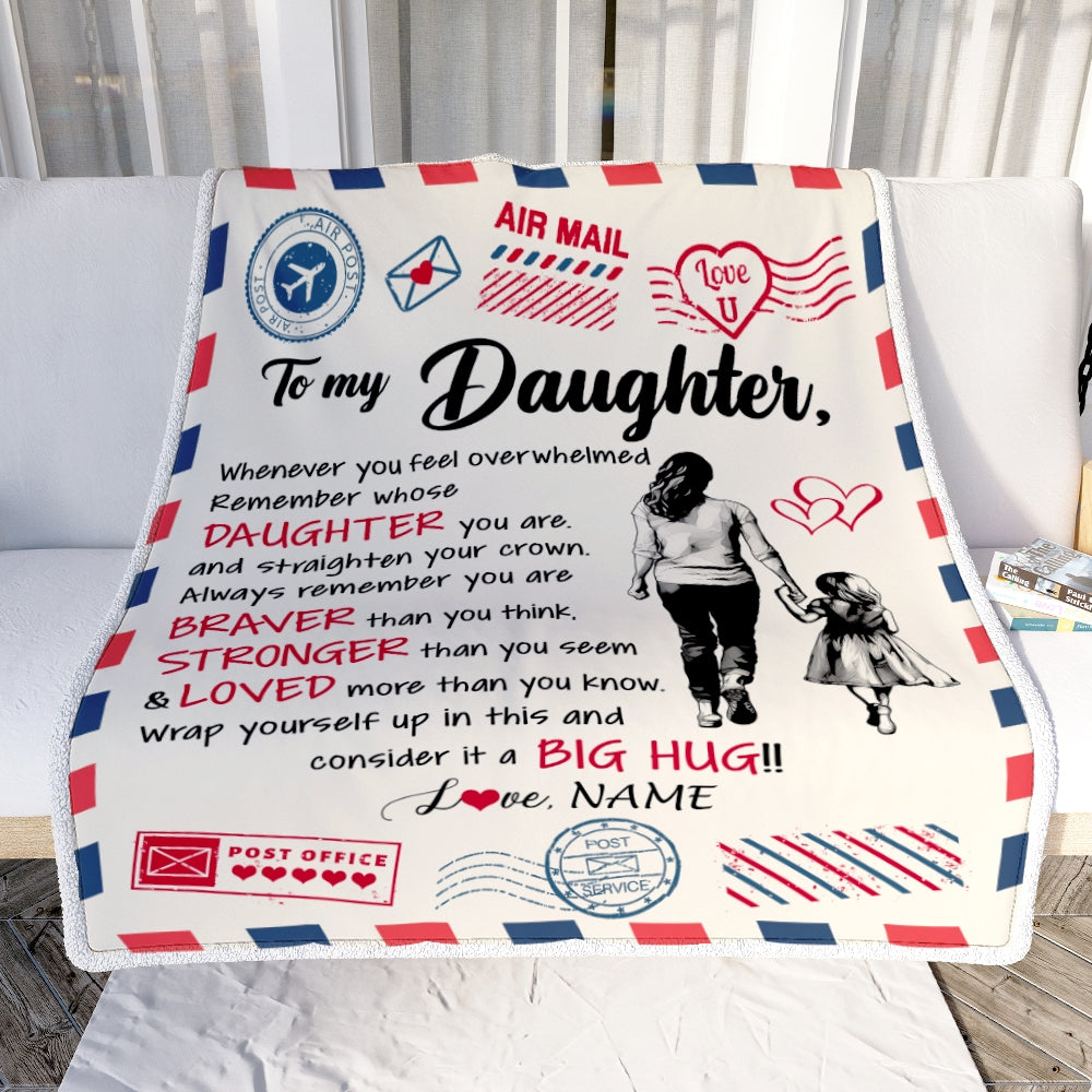 Personalized To My Daughter Blanket From Mom Mother Braver Stronger Loved Airmail Daughter Birthday Graduation Christmas Customized Fleece Throw Blanket | siriusteestore