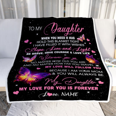 Personalized To My Daughter Blanket From Mom Mother Butterfly When You Need A Hug Daughter Birthday Graduation Christmas Customized Bed Fleece Throw Blanket | siriusteestore