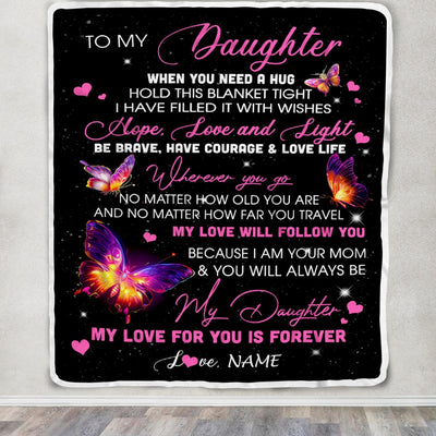Personalized To My Daughter Blanket From Mom Mother Butterfly When You Need A Hug Daughter Birthday Graduation Christmas Customized Bed Fleece Throw Blanket | siriusteestore