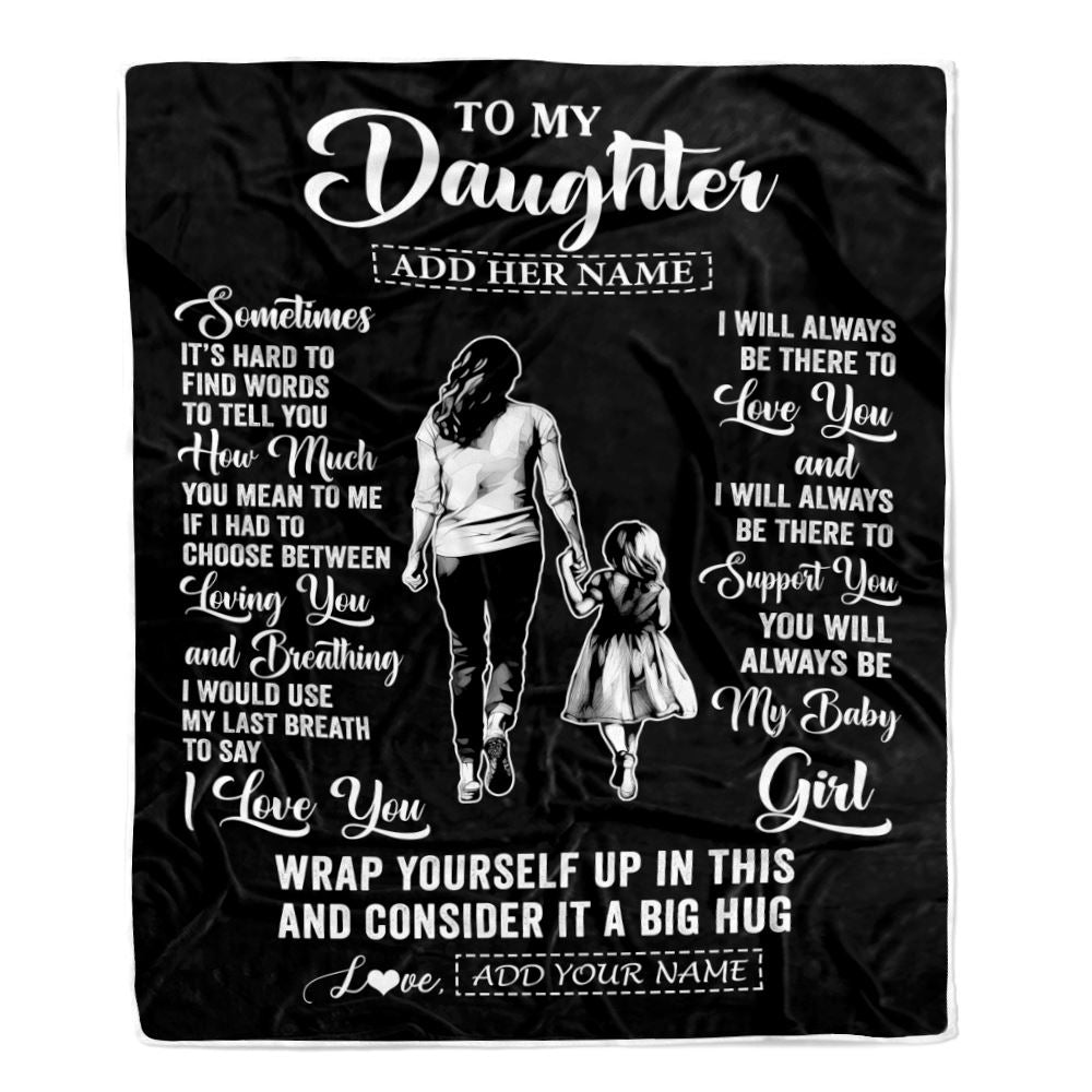 Personalized To My Daughter Blanket From Mom Mother Sometimes It's Hard Daughter Birthday Gifts Graduation Christmas Customized Fleece Throw Blanket | siriusteestore