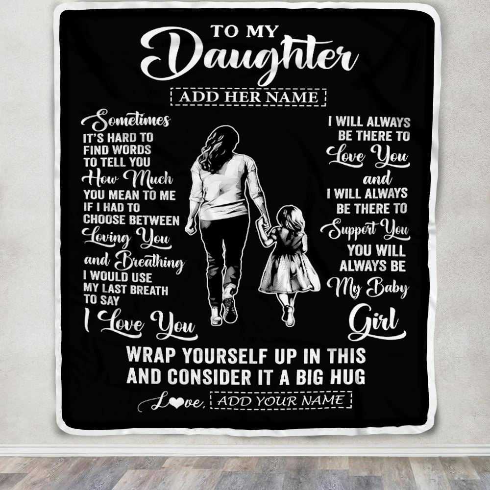 Personalized To My Daughter Blanket From Mom Mother Sometimes It's Hard Daughter Birthday Gifts Graduation Christmas Customized Fleece Throw Blanket | siriusteestore