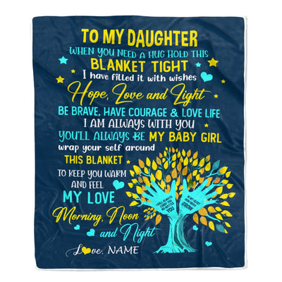 Personalized To My Daughter Blanket From Mom Mother When You Need A Hug Baby Girl Daughter Birthday Graduation Christmas Customized Fleece Blanket | siriusteestore