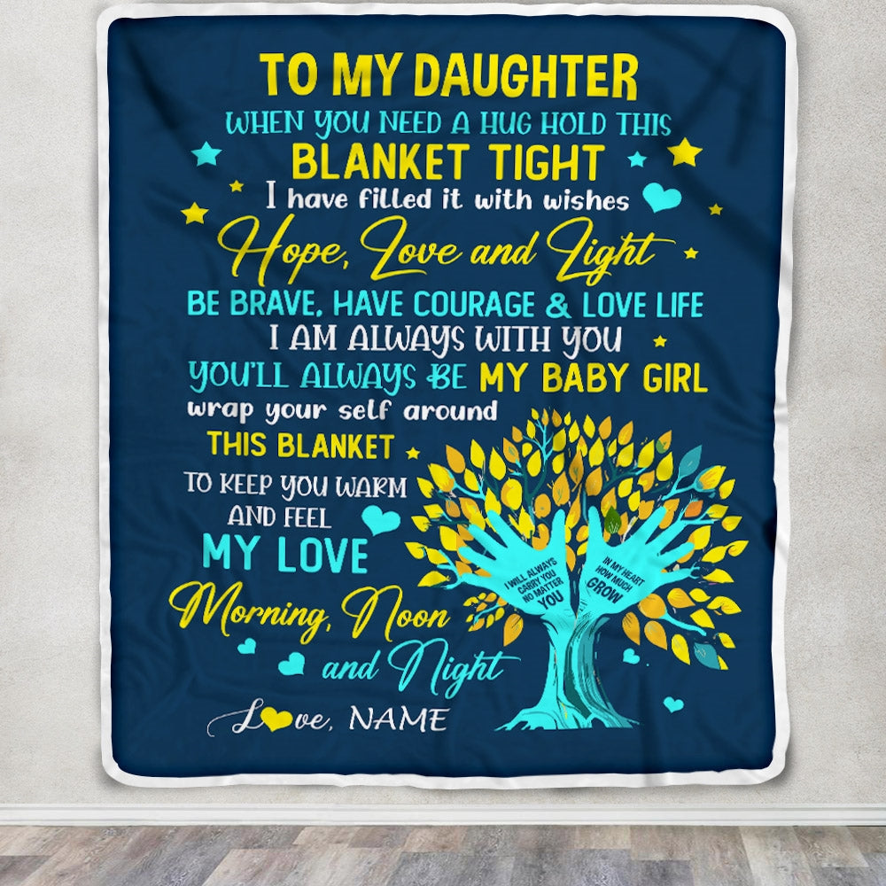 Personalized To My Daughter Blanket From Mom Mother When You Need A Hug Baby Girl Daughter Birthday Graduation Christmas Customized Fleece Blanket | siriusteestore