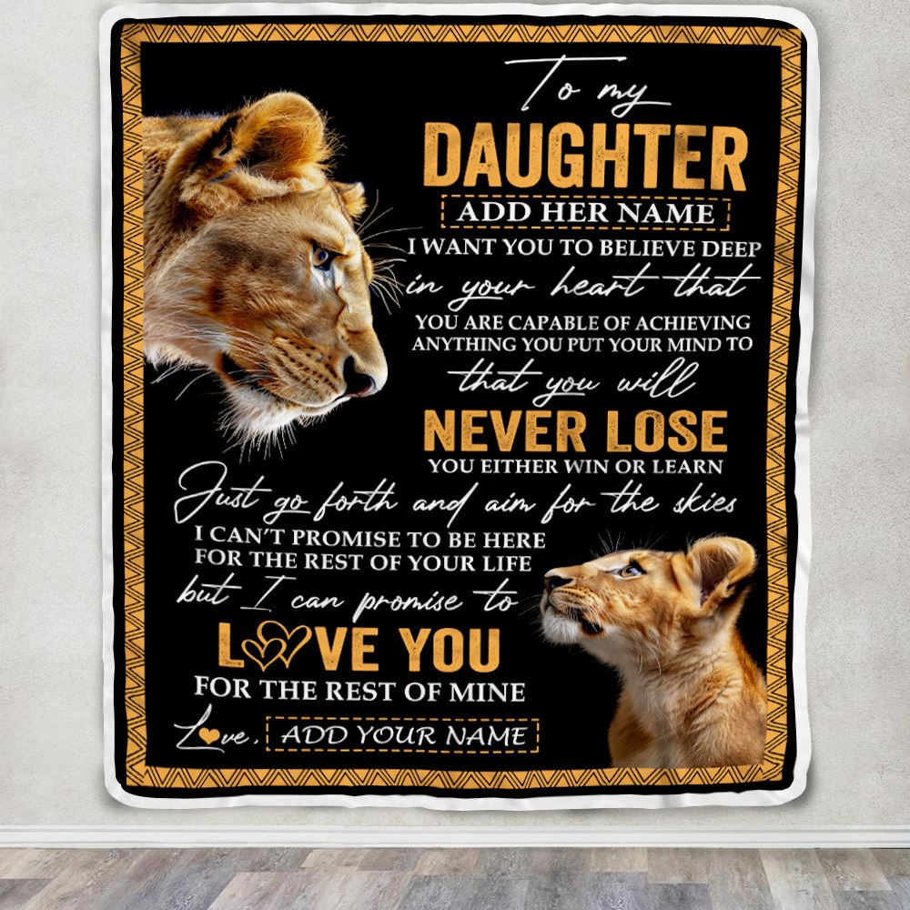 Personalized To My Daughter Blanket From Mom Mother You Will Never Lose Lion Daughter Birthday Gifts Graduation Christmas Customized Fleece Throw Blanket | siriusteestore