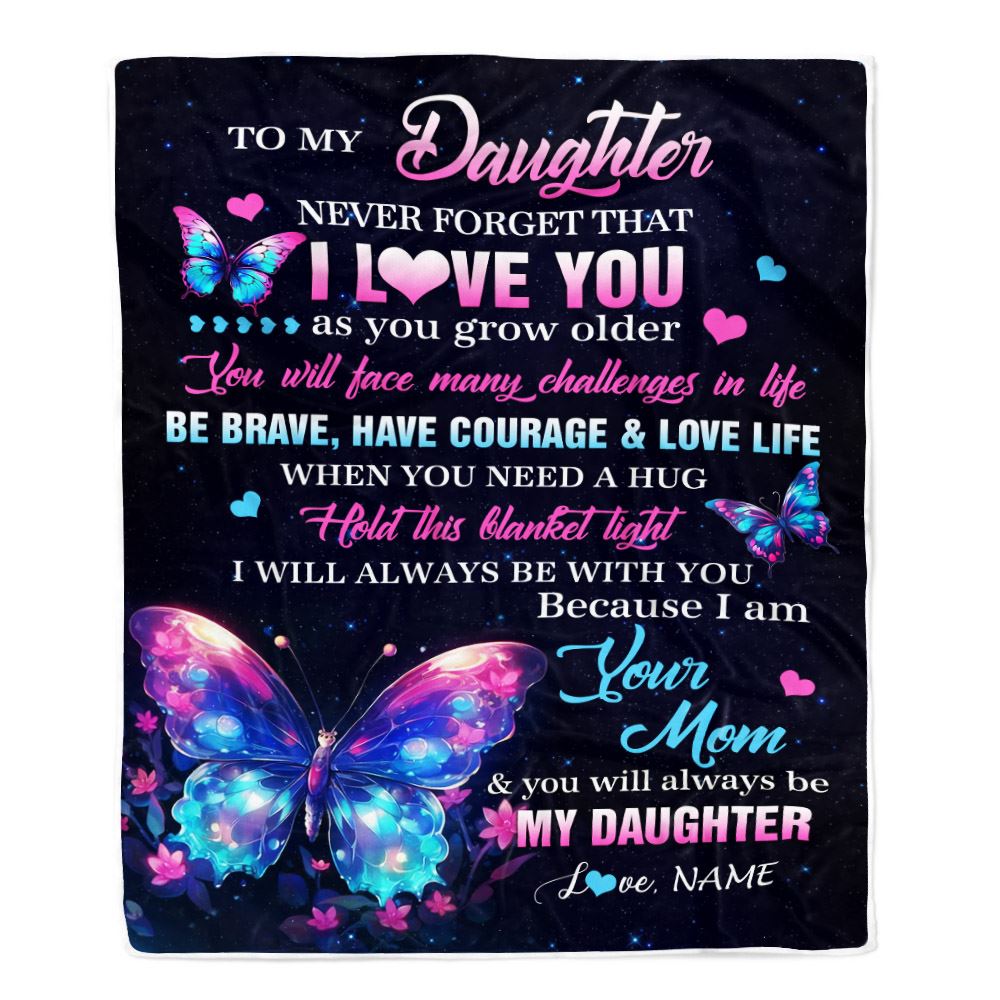 Personalized To My Daughter Blanket From Mom Never Forget I Love You Butterfly Birthday Gifts For Daughter Graduation Christmas Customized Fleece Blanket | siriusteestore