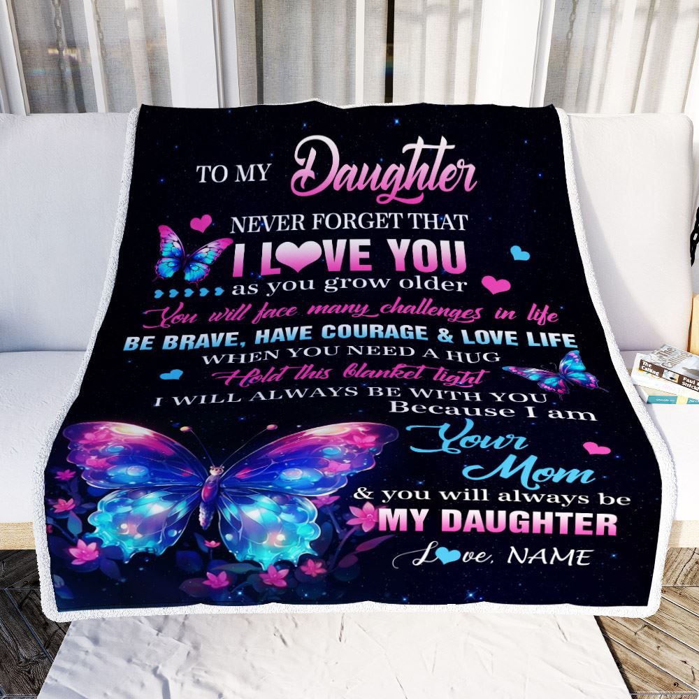 Personalized To My Daughter Blanket From Mom Never Forget I Love You Butterfly Birthday Gifts For Daughter Graduation Christmas Customized Fleece Blanket | siriusteestore