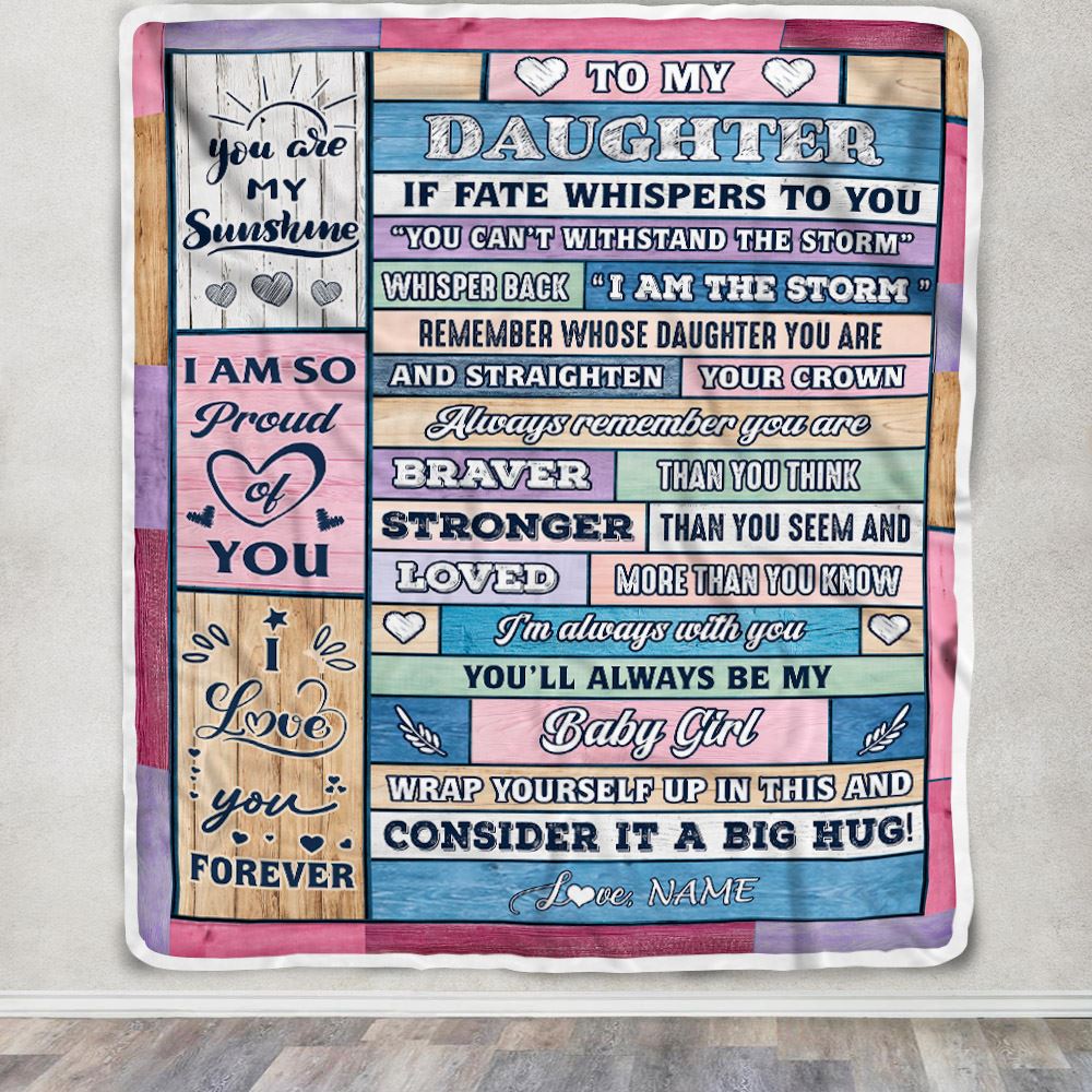 Personalized To My Daughter Blanket Gift From Mom Dad Wood I Am The Storm Baby Girl Daughter Birthday Graduation Christmas Customized Fleece Throw Blanket | siriusteestore