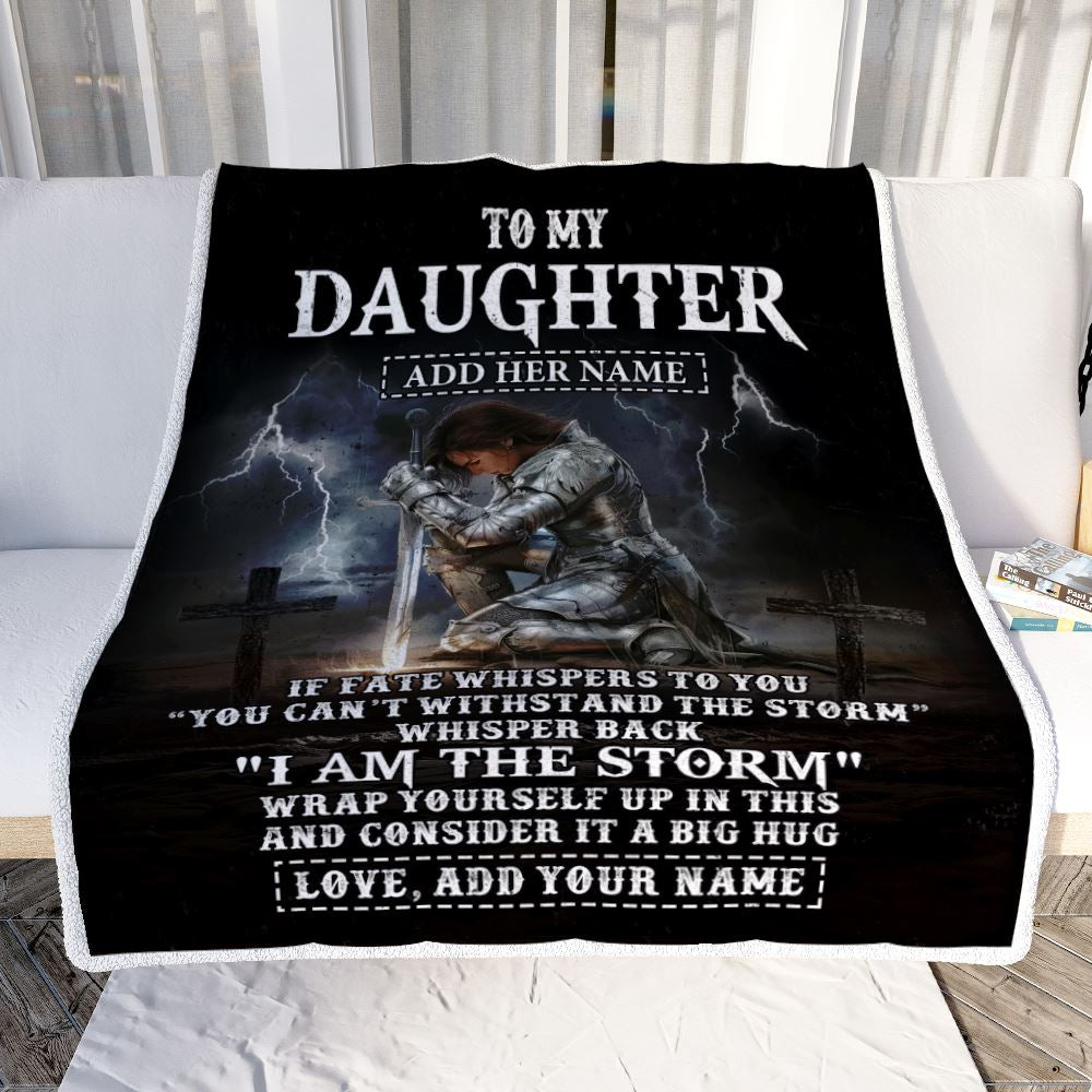 Personalized To My Daughter Blanket Women Warrior Knights Templar I Am The Storm Best Daughter Birthday Gifts Christmas Customized Fleece Throw Blanket | siriusteestore