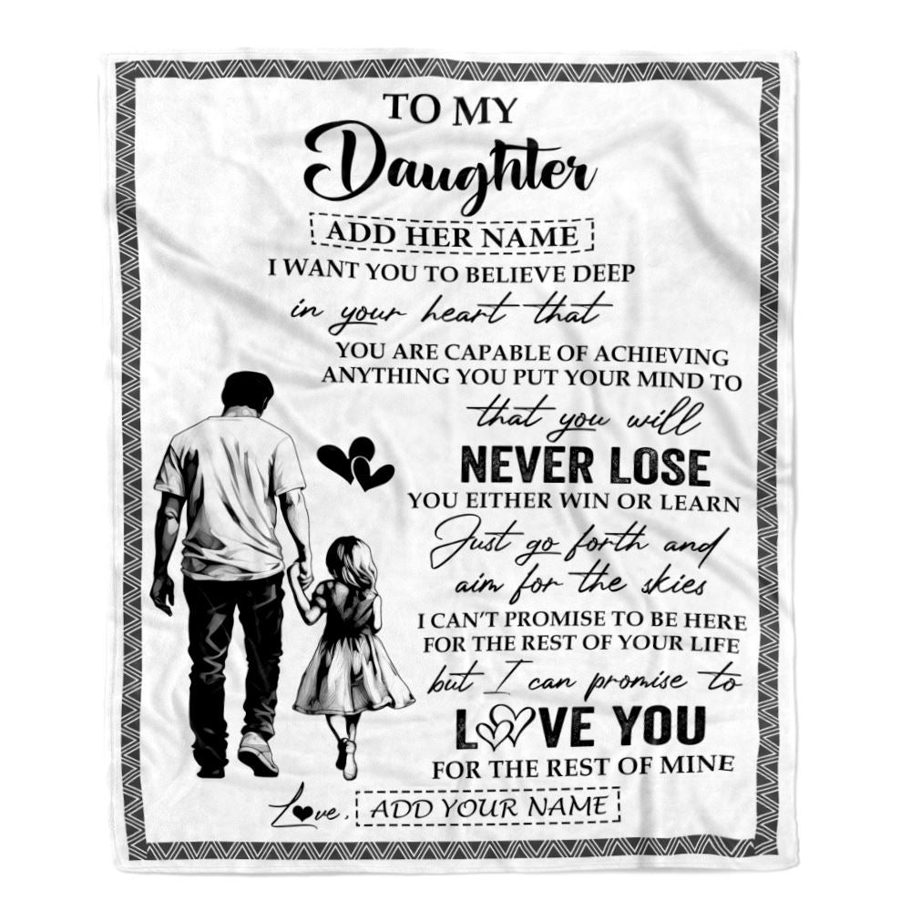 Personalized To My Daughter Blanket You Will Never Lose From Dad Father Daughter Birthday Gifts Graduation Christmas Customized Fleece Throw Blanket | siriusteestore