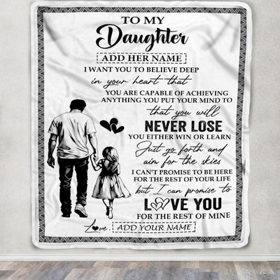 Personalized To My Daughter Blanket You Will Never Lose From Dad Father Daughter Birthday Gifts Graduation Christmas Customized Fleece Throw Blanket | siriusteestore