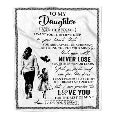 Personalized To My Daughter Blanket You Will Never Lose From Mom Mother Daughter Birthday Gifts Graduation Christmas Customized Fleece Throw Blanket | siriusteestore
