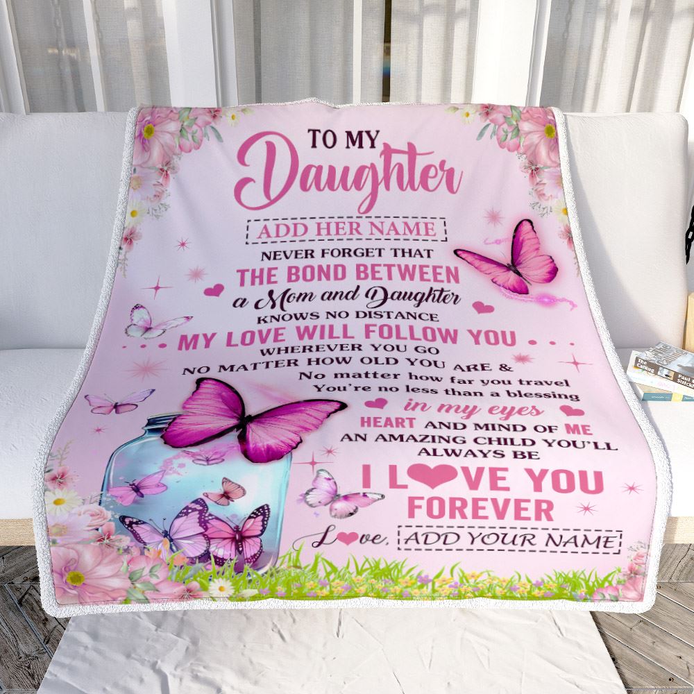 Personalized To My Daughter Butterfly Blanket From Mom Mother The Bond Between Daughter Birthday Gifts Graduation Christmas Customized Fleece Throw Blanket | siriusteestore