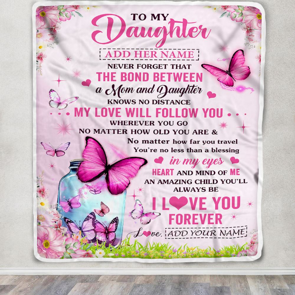 Personalized To My Daughter Butterfly Blanket From Mom Mother The Bond Between Daughter Birthday Gifts Graduation Christmas Customized Fleece Throw Blanket | siriusteestore