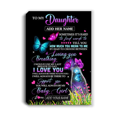 Personalized To My Daughter Canvas From Mom Dad Butterfly Sometimes Say I Love You Daughter Birthday Gifts Graduation Christmas Custom Wall Art Print Framed Canvas | siriusteestore