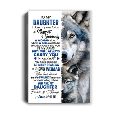 Personalized To My Daughter Canvas From Mom Dad I Close My Eyes For But A Moment Wolf Daughter Birthday Gifts Graduation Christmas Custom Wall Art Print Framed Canvas | siriusteestore