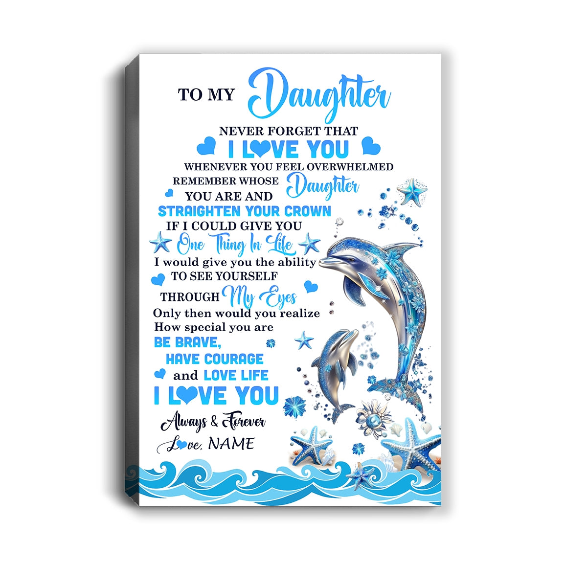 Personalized To My Daughter Canvas From Mom Dad Mother Father Dophin Never Forget I Love You Daughter Birthday Gifts Christmas Custom Wall Art Print Framed Canvas | siriusteestore