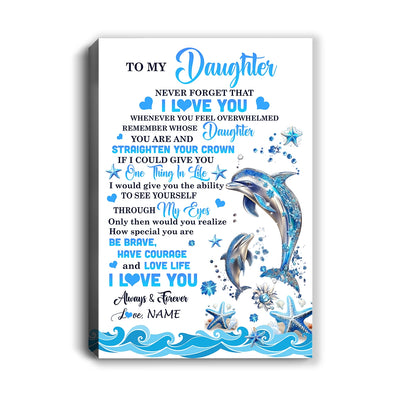 Personalized To My Daughter Canvas From Mom Dad Mother Father Dophin Never Forget I Love You Daughter Birthday Gifts Christmas Custom Wall Art Print Framed Canvas | siriusteestore