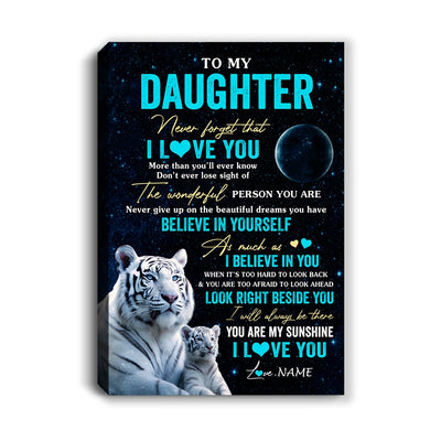 Personalized To My Daughter Canvas From Mom Dad Mother Never Forget I Love You White Tiger Daughter Birthday Gifts Christmas Custom Wall Art Print Framed Canvas | siriusteestore