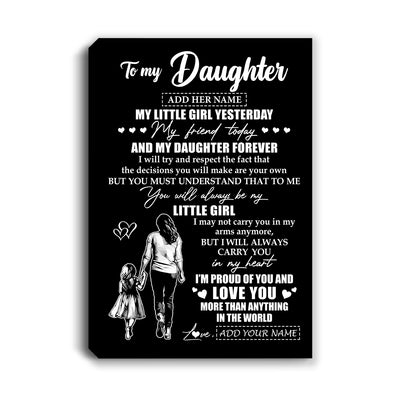 Personalized To My Daughter Canvas From Mom Mother My Little Girl My Friend Proud And Love Daughter Birthday Gifts Graduation Christmas Custom Wall Art Framed Canvas | siriusteestore