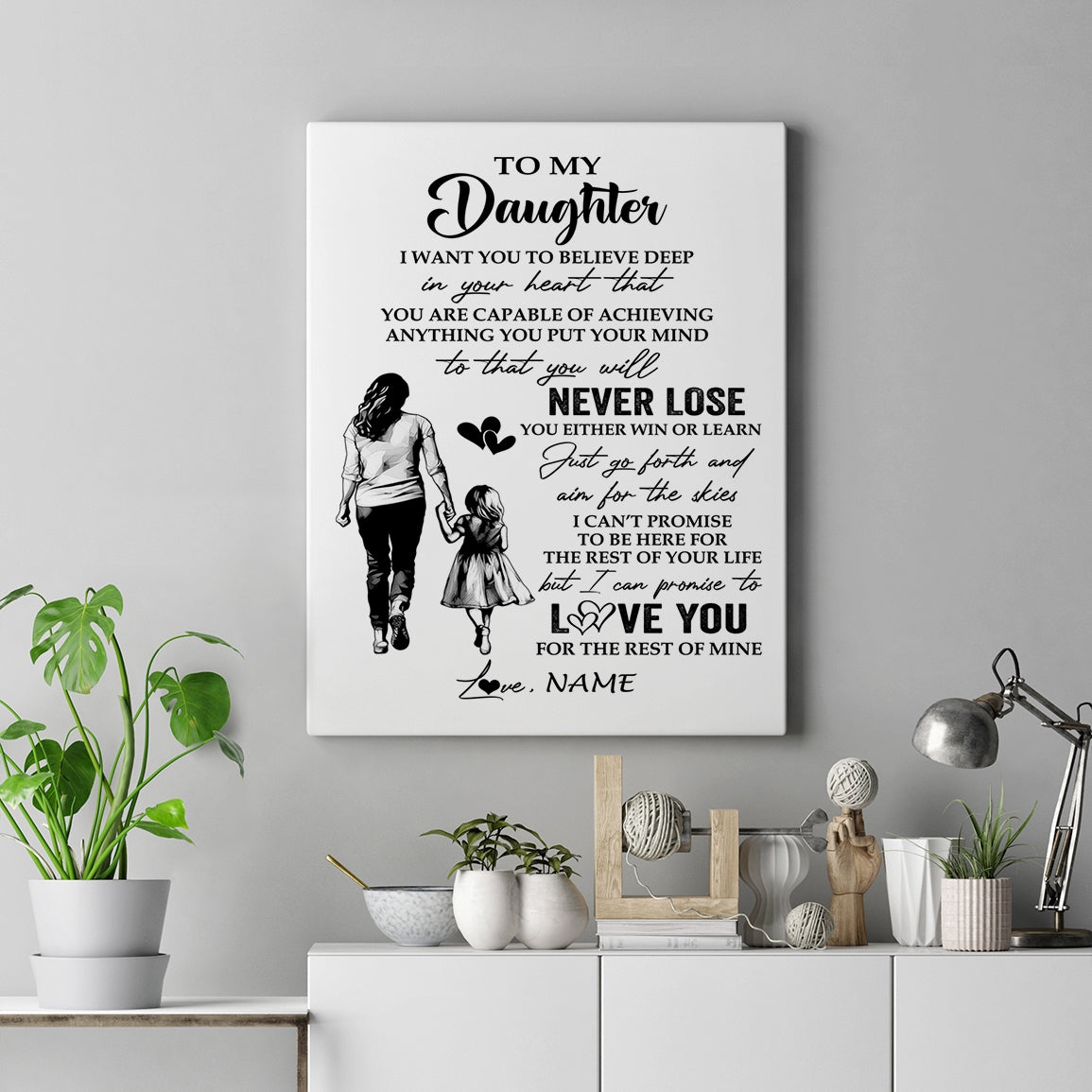 Personalized To My Daughter Canvas You Will Never Lose From Mom Mother Daughter Birthday Gifts Graduation Christmas Custom Wall Art Print Framed Canvas | siriusteestore