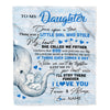 Personalized To My Daughter Elephant Blanket From Dad Father I'll Stay There Forever Daughter Birthday Christmas Customized Bed Quilt Fleece Throw Blanket | siriusteestore