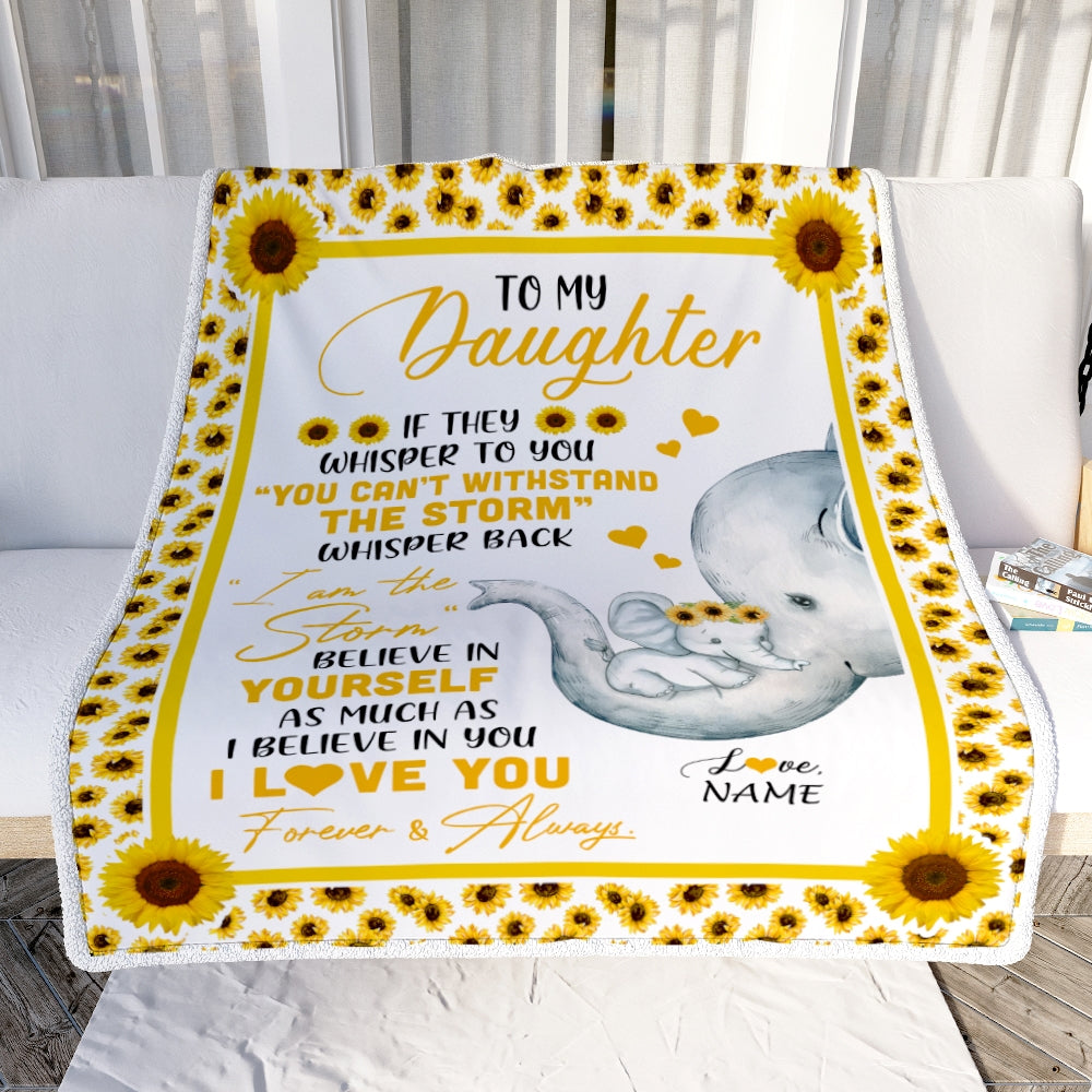 Personalized To My Daughter Elephant Blanket From Mom Mother  I Am The Storm Big Hug Sunflower Daughter Birthday Christmas Customized Bed Fleece Blanket | siriusteestore