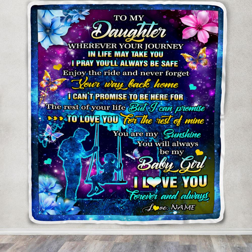 Personalized To My Daughter From Dad Blanket Flower Wherever Your Journey Daughter Birthday Gifts Graduation Thanksgiving Christmas Customized Fleece Blanket | siriusteestore