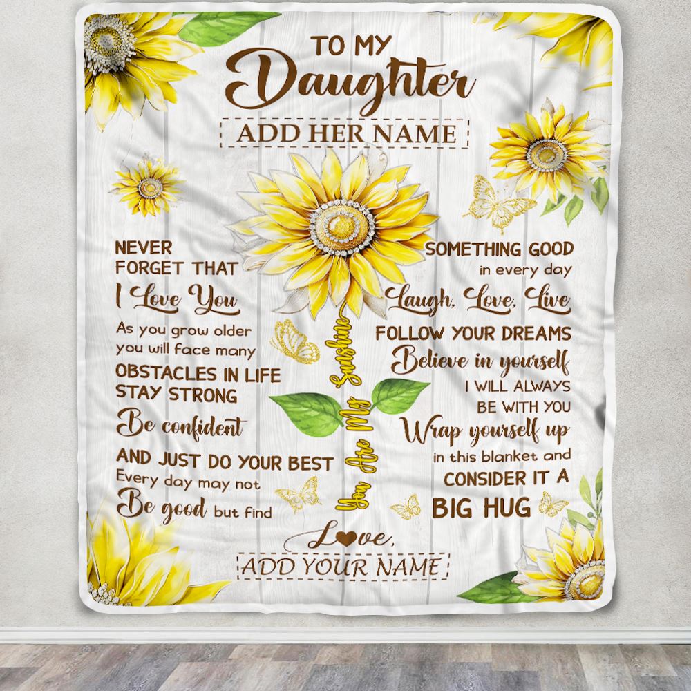 Personalized To My Daughter Gift Blanket From Mom Dad Mother Sunflower Laugh Love Live Daughter Birthday Idea Graduation Christmas Customized Fleece Blanket | siriusteestore
