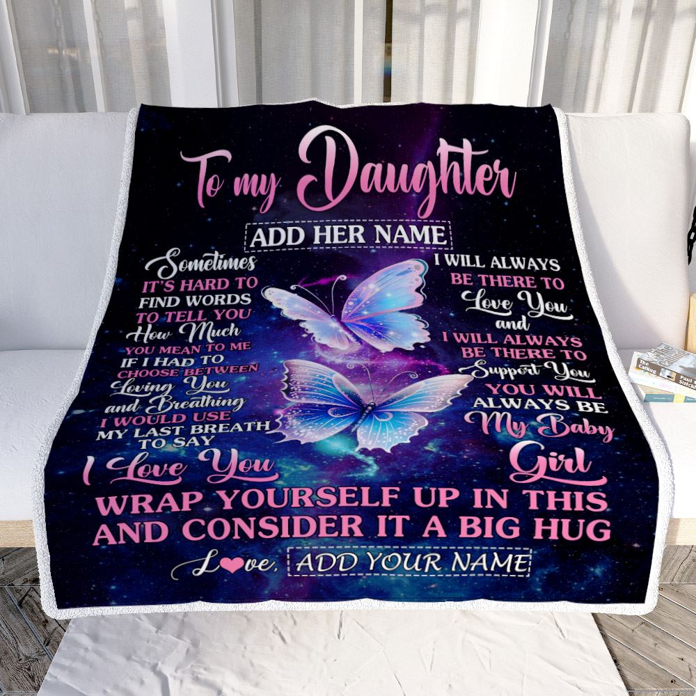 Personalized To My Daughter Gift Blanket From Mom Dad Sometimes It's Hard Butterfly Daughter Birthday Gifts Graduation Christmas Customized Fleece Blanket | siriusteestore