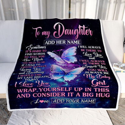 Personalized To My Daughter Gift Blanket From Mom Dad Sometimes It's Hard Butterfly Daughter Birthday Gifts Graduation Christmas Customized Fleece Blanket | siriusteestore