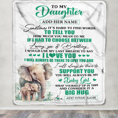 Personalized To My Daughter Gift Blanket From Mom Dad Sometimes It's Hard Elephant Daughter Birthday Gifts Graduation Christmas Customized Fleece Throw Blanket | siriusteestore