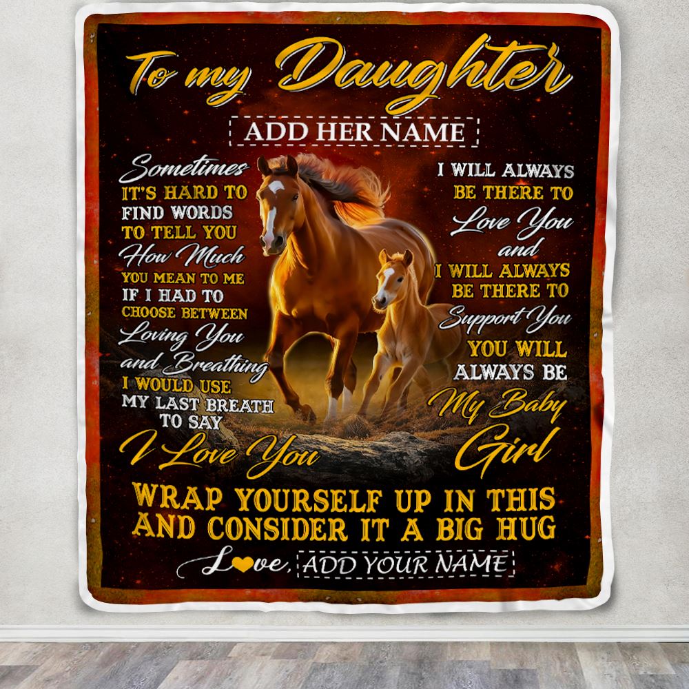 Personalized To My Daughter Gift Blanket From Mom Dad Sometimes It's Hard Horse Daughter Birthday Gifts Graduation Christmas Customized Fleece Throw Blanket | siriusteestore