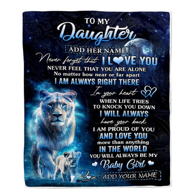 Personalized To My Daughter Gift Blanket From Mom Mother Never Feel That You Are Alone Lion Daughter Birthday Graduation Christmas Customized Fleece Blanket | siriusteestore