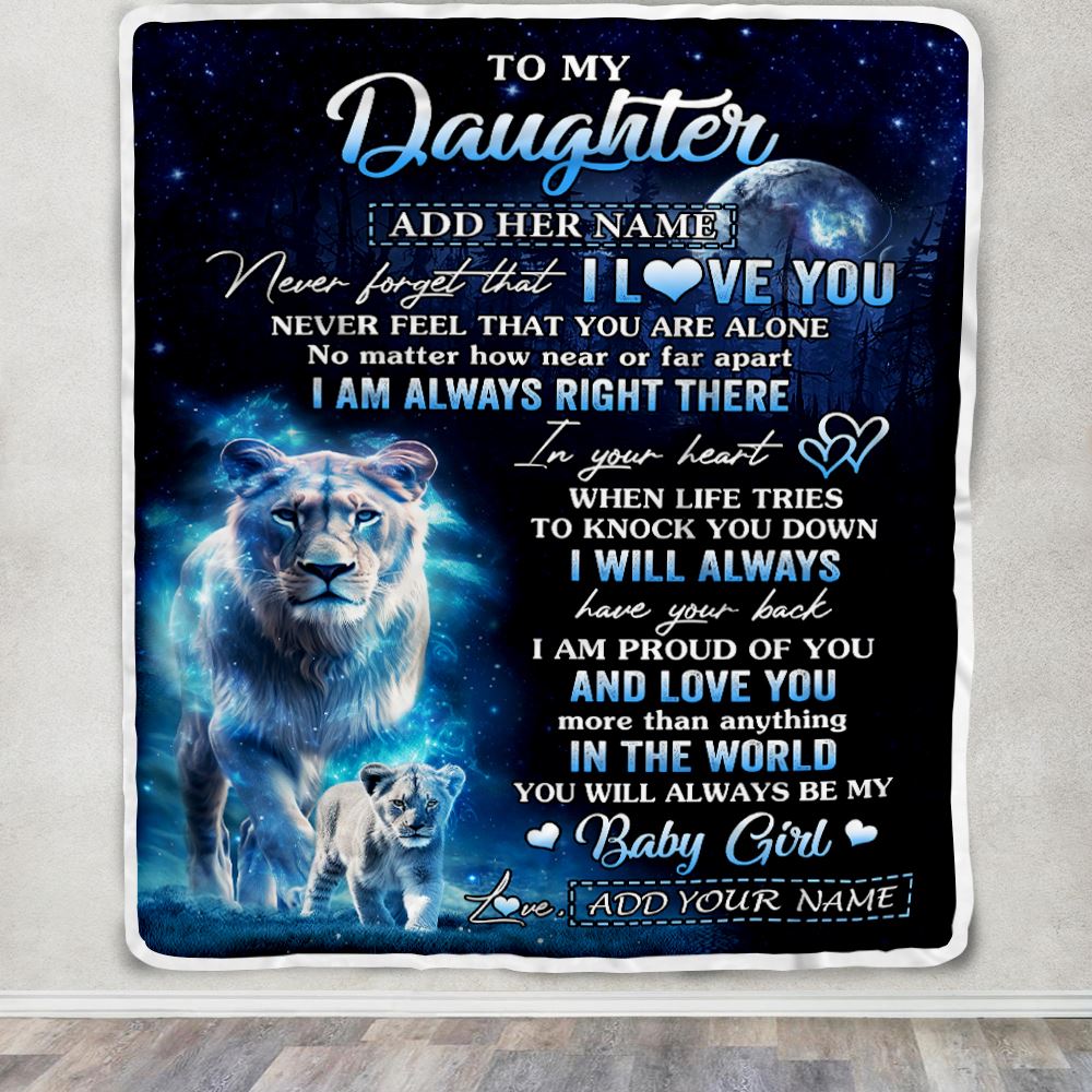 Personalized To My Daughter Gift Blanket From Mom Mother Never Feel That You Are Alone Lion Daughter Birthday Graduation Christmas Customized Fleece Blanket | siriusteestore