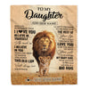Personalized To My Daughter Gifts Blanket From Dad Father Always Remember Lion Gifts For Daughter Birthday Graduation Christmas Custom Fleece Throw Blanket | siriusteestore
