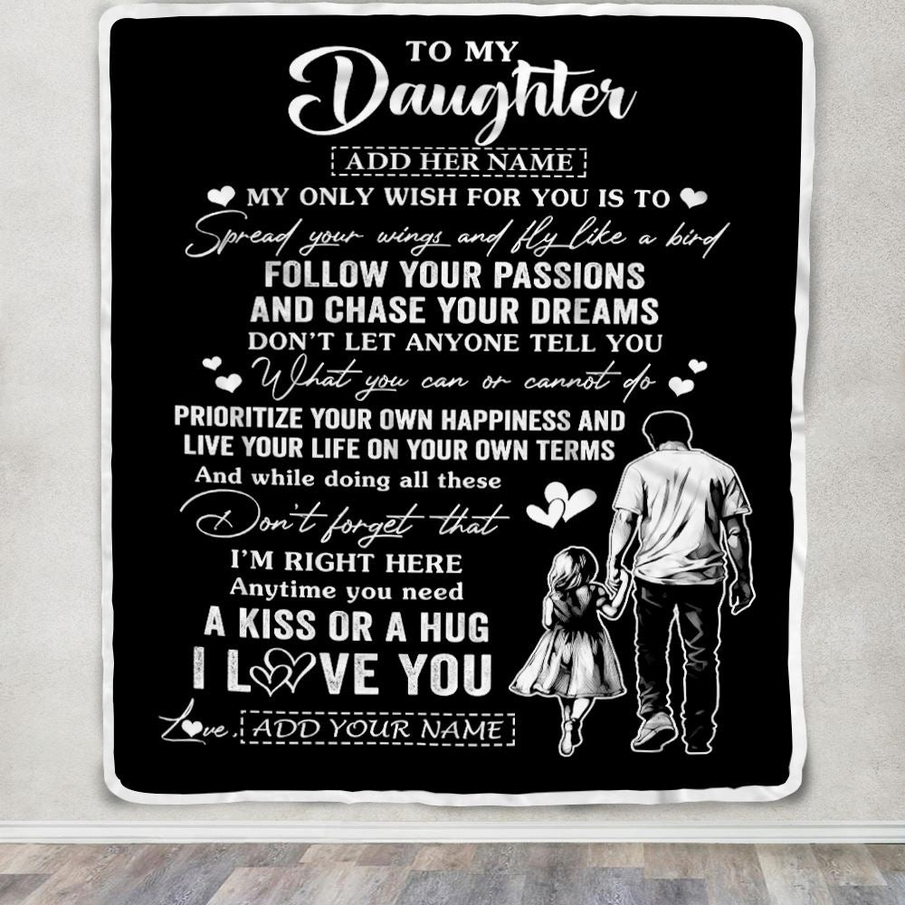 Personalized To My Daughter Gifts Blanket From Dad Father My Only Wish For You Daughter Birthday Gifts Graduation Christmas Customized Fleece Throw Blanket | siriusteestore